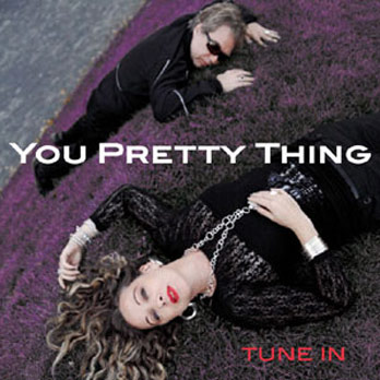 You Pretty Thing - Tune In